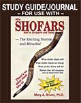 STUDY GUIDE/JOURNAL – FOR USE WITH – Why shofars Wail in Scripture and Today